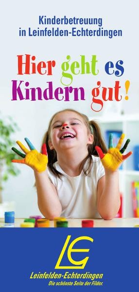 Bestens betreut und gefördert Flyer Kinderbetreuung "Hier geht es Kindern gut!"