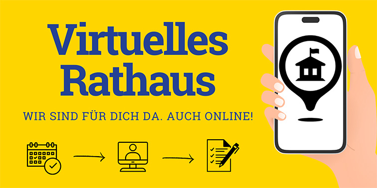 Gelbes Banner mit der Aufschrift „Virtuelles Rathaus“, Smartphone mit Rathaus-Symbol und Icons für Online-Termin, Videochat und Formular.