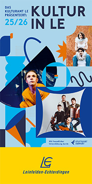 Kultur in LE 2025/26 Plakat zur Kultursaison 2025/2026 in Leinfelden-Echterdingen mit Bildern von Künstlern, geometrischen Formen und Text zur Veranstaltungsübersicht.